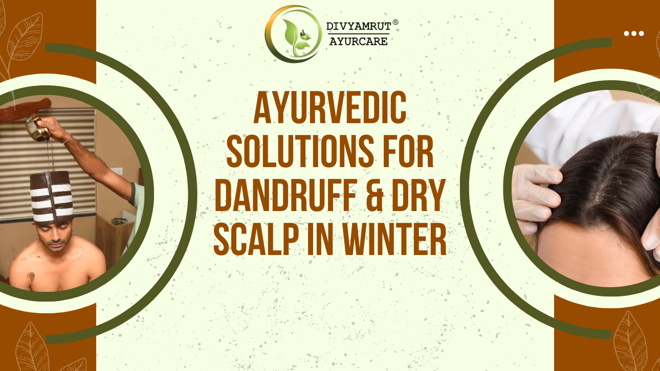 Ayurvedic Solutions for Dandruff & Dry Scalp in Winter