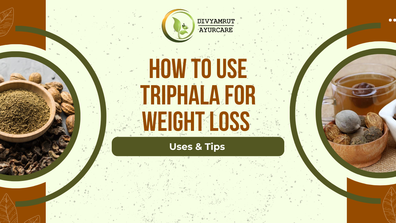 How to Use Triphala for Weight Loss
